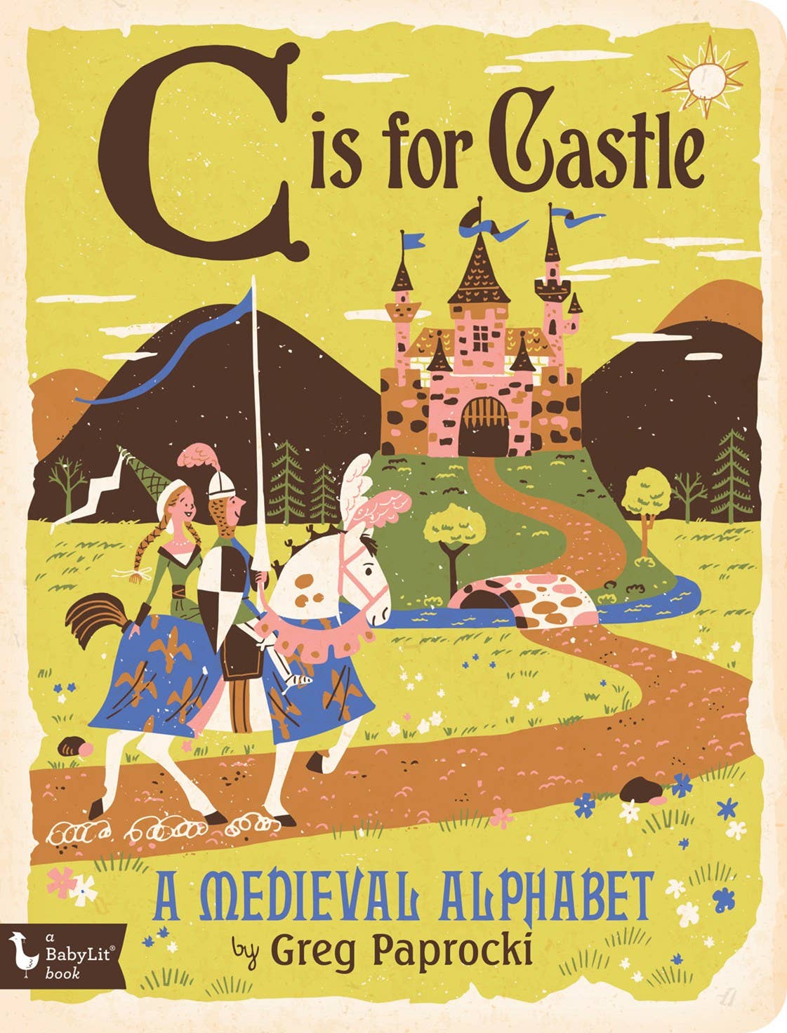 Gibbs Smith - C is for Castle: A Medieval Alphabet