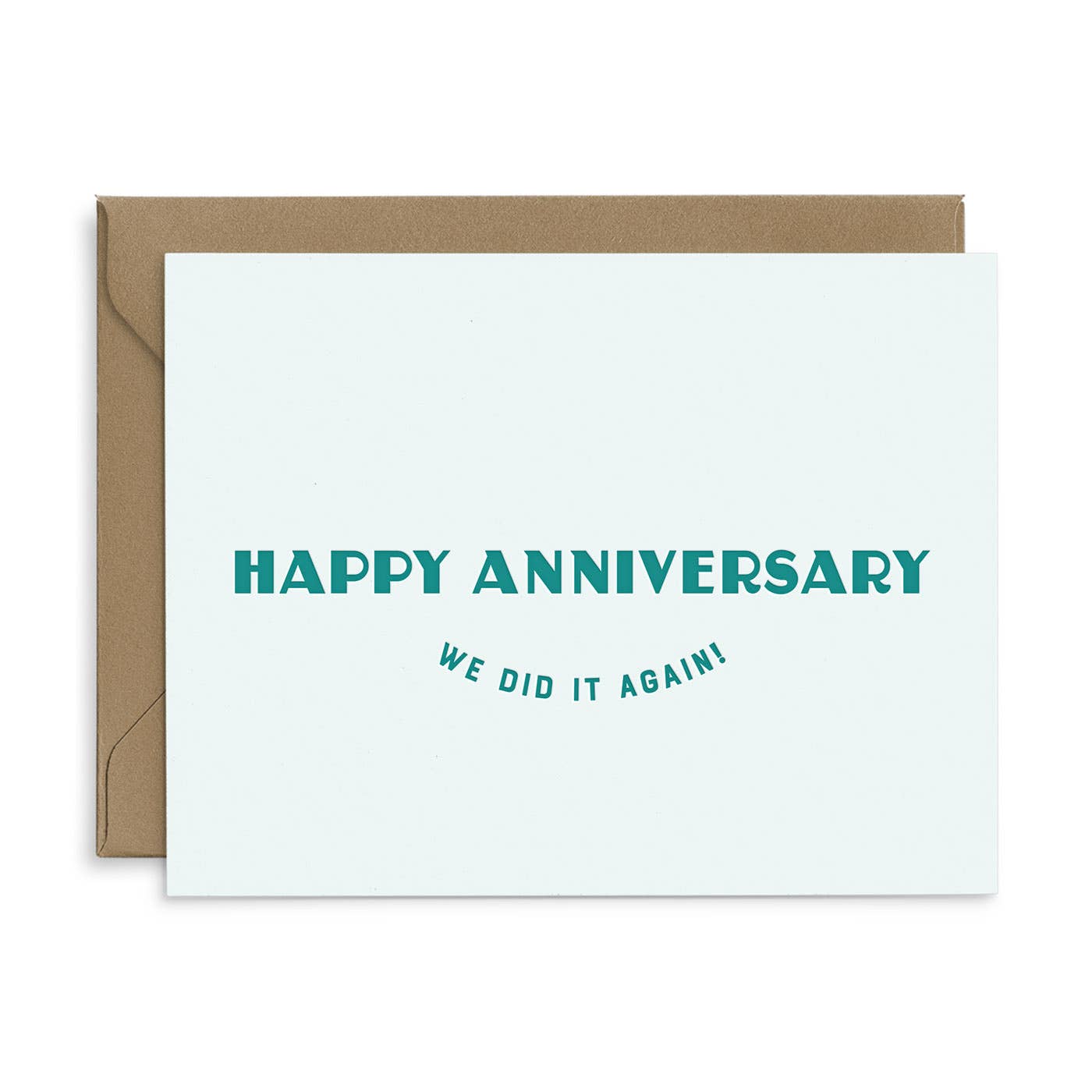 Ruff House Print Shop - We Did It Again Anniversary Greeting Card