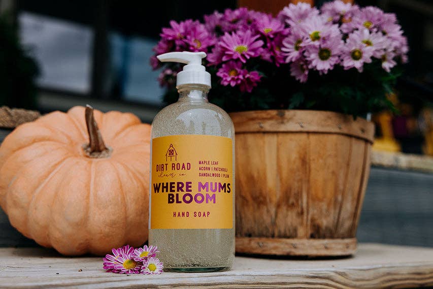 Dirt Road Candle Co - Where Mums Bloom Hand Soap