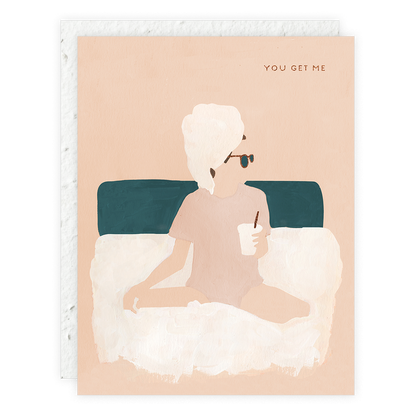 Seedlings - You Get Me - Friendship Card
