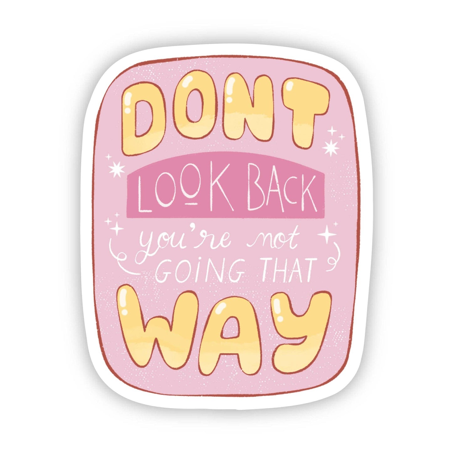 Big Moods - "Don't Look Back" Inspirational Sticker