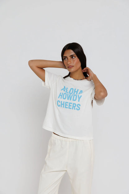 Sunny Somewhere Aloha, Howdy, Cheers Everyday Tee