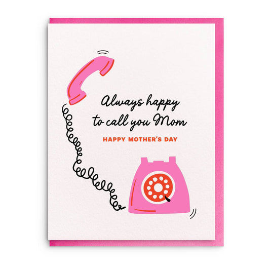 Dahlia Press - Call You Mom, Letterpress Mother's Day Greeting Card