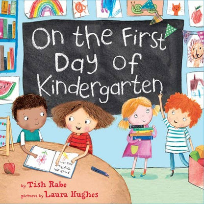 HarperCollins - On the First Day of Kindergarten : Tish Rabe & Laura Hughes