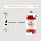 Wood Stove Kitchen - Mulling Syrup, 16 fl oz - for Mulled Wine, Cider, Baking, Co