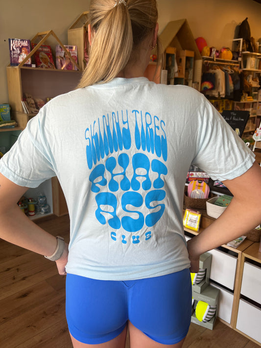 Skinny Tires Phat A$$ T-Shirt