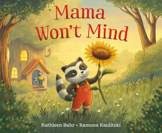 Mama Won't Mind - Children's Book