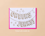 And Here We Are - Cheers, Jerks Letterpress Greeting Card - New Years