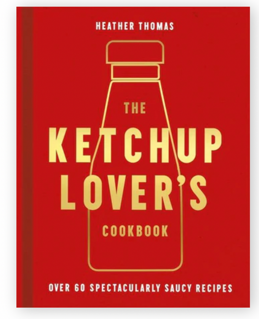 Ketchup Lovers Cookbook