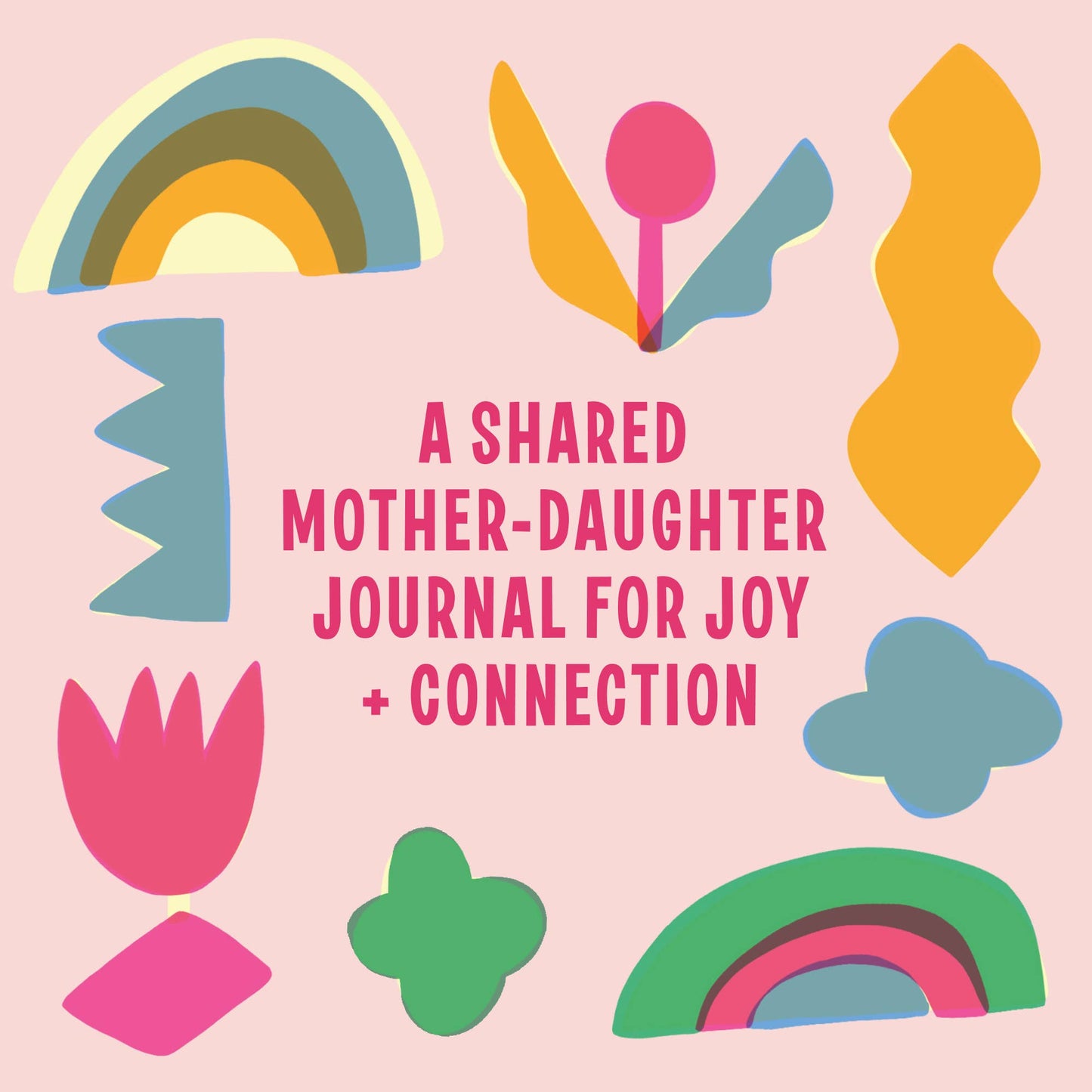 Uniquely Us : A Mother-Daughter Journal