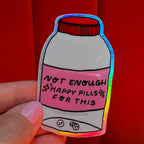 Black Lab Studio - Not Enough Happy Pills Holographic Waterproof Sticker