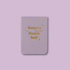 Properly Improper - Believe In Your Damn Self Leatherette Pocket Journal